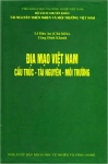 Chuyên khảo &quot;Địa mao Việt Nam&#x3A; Cấu trúc - Tài nguyên - ...