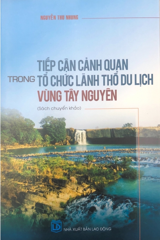 Tiếp cận cảnh quan trong tổ chức lãnh thổ du lịch vùng Tây Nguyên